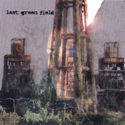 Last Green Field : Another way to Relate